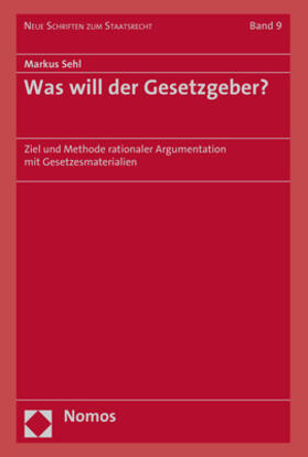 Sehl | Sehl, M: Was will der Gesetzgeber? | Buch | 978-3-8487-5846-3 | sack.de