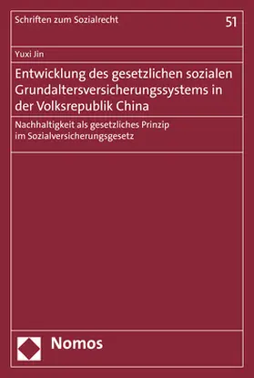 Jin |  Entwicklung des gesetzlichen sozialen Grundaltersversicherungssystems in der Volksrepublik China | Buch |  Sack Fachmedien