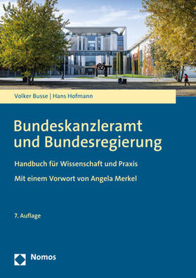 Busse / Hofmann | Busse, V: Bundeskanzleramt und Bundesregierung | Buch | 978-3-8487-5863-0 | sack.de
