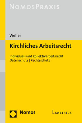 Weller | Kirchliches Arbeitsrecht | Buch | 978-3-8487-5885-2 | sack.de