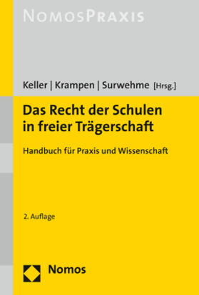 Keller / Krampen / Surwehme | Das Recht der Schulen in freier Trägerschaft | Buch | 978-3-8487-5892-0 | sack.de