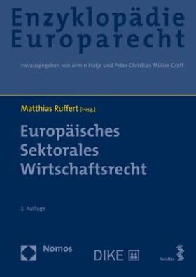 Ruffert | Europäisches Sektorales Wirtschaftsrecht | Buch | 978-3-8487-5893-7 | sack.de