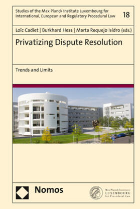 Cadiet / Hess / Requejo Isidro |  Privatizing Dispute Resolution | Buch |  Sack Fachmedien