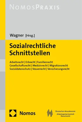 Wagner |  Sozialrechtliche Schnittstellen | Buch |  Sack Fachmedien