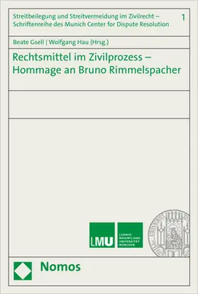 Gsell / Hau | Rechtsmittel im Zivilprozess - Hommage an Bruno Rimmelspacher | Buch | 978-3-8487-5946-0 | www.sack.de
