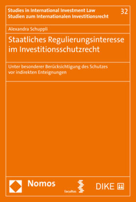 Schuppli |  Staatliches Regulierungsinteresse im Investitionsschutzrecht | Buch |  Sack Fachmedien