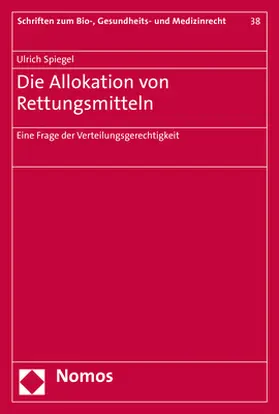 Spiegel | Die Allokation von Rettungsmitteln | Buch | 978-3-8487-5950-7 | sack.de