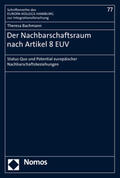 Bachmann |  Der Nachbarschaftsraum nach Artikel 8 EUV | Buch |  Sack Fachmedien