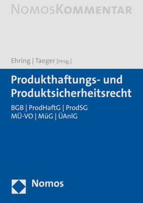 Ehring / Taeger |  Produkthaftungs- und Produktsicherheitsrecht | Buch |  Sack Fachmedien