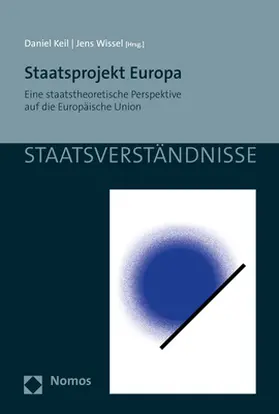 Keil / Wissel | Staatsprojekt Europa | Buch | 978-3-8487-5963-7 | www.sack.de