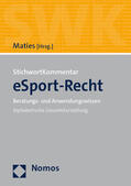 Maties |  StichwortKommentar eSport-Recht | Buch |  Sack Fachmedien