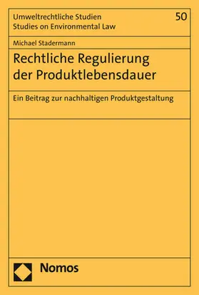 Stadermann | Rechtliche Regulierung der Produktlebensdauer | Buch | 978-3-8487-5971-2 | www.sack.de