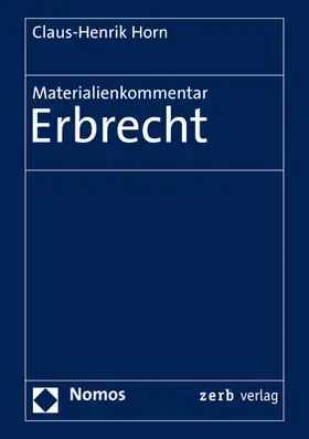 Horn |  Materialienkommentar Erbrecht | Buch |  Sack Fachmedien