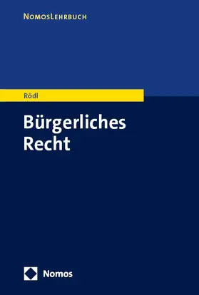 Rödl | Bürgerliches Recht | Buch | 978-3-8487-5985-9 | sack.de