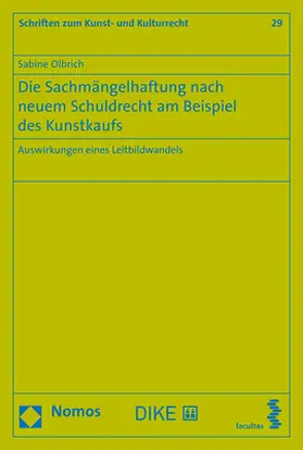 Olbrich |  Die Sachmängelhaftung nach neuem Schuldrecht am Beispiel des Kunstkaufs | Buch |  Sack Fachmedien