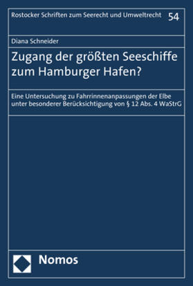 Schneider | Zugang der größten Seeschiffe zum Hamburger Hafen? | Buch | 978-3-8487-5992-7 | sack.de