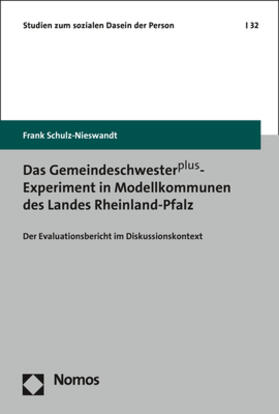 Schulz-Nieswandt | Das Gemeindeschwesterplus-Experiment in Modellkommunen des Landes Rheinland-Pfalz | Buch | 978-3-8487-5998-9 | sack.de