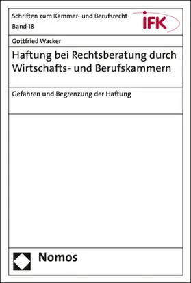 Wacker |  Haftung bei Rechtsberatung durch Wirtschafts- und Berufskammern | Buch |  Sack Fachmedien