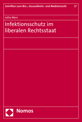 Mers | Mers, J: Infektionsschutz im liberalen Rechtsstaat | Buch | sack.de