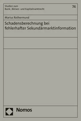 Rothermund | Schadensberechnung bei fehlerhafter Sekundärmarktinformation | Buch | 978-3-8487-6043-5 | sack.de