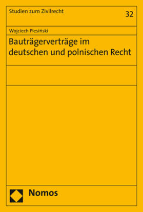 Plesinski / Plesinski | Bauträgerverträge im deutschen und polnischen Recht | Buch | 978-3-8487-6054-1 | sack.de