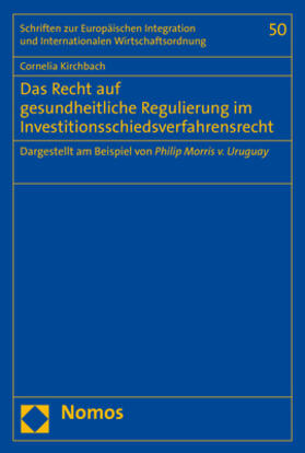 Kirchbach | Das Recht auf gesundheitliche Regulierung im Investitionsschiedsverfahrensrecht | Buch | 978-3-8487-6078-7 | sack.de