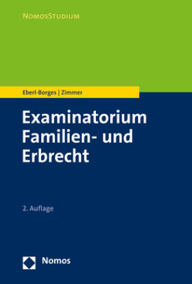 Eberl-Borges / Zimmer | Eberl-Borges, C: Examinatorium Familien- und Erbrecht | Buch | 978-3-8487-6100-5 | sack.de