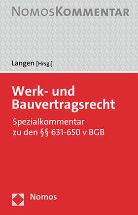 Langen | Werk- und Bauvertragsrecht | Buch | 978-3-8487-6119-7 | sack.de