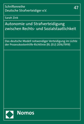 Zink | Autonomie und Strafverteidigung zwischen Rechts- und Sozialstaatlichkeit | Buch | 978-3-8487-6124-1 | sack.de