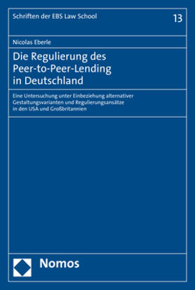 Eberle | Die Regulierung des Peer-to-Peer-Lending in Deutschland | Buch | 978-3-8487-6127-2 | sack.de