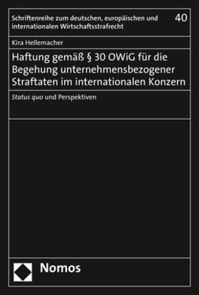 Hellemacher | Haftung gemäß § 30 OWiG für die Begehung unternehmensbezogener Straftaten im internationalen Konzern | Buch | 978-3-8487-6130-2 | sack.de