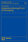 Geiger |  Mitgliedschaftseingriff und Normprägung | Buch |  Sack Fachmedien