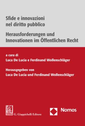 De Lucia / Wollenschläger |  Sfide e innovazioni nel diritto pubblico - Herausforderungen und Innovationen im Öffentlichen Recht | Buch |  Sack Fachmedien