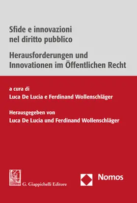 De Lucia / Wollenschläger |  Sfide e innovazioni nel diritto pubblico | Herausforderungen und Innovationen im Öffentlichen Recht | Buch |  Sack Fachmedien