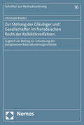 Klaiber |  Zur Stellung der Gläubiger und Gesellschafter im französischen Recht der Kollektivverfahren | Buch |  Sack Fachmedien