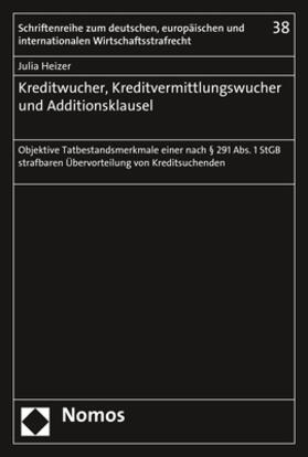 Heizer | Kreditwucher, Kreditvermittlungswucher und Additionsklausel | Buch | 978-3-8487-6156-2 | sack.de