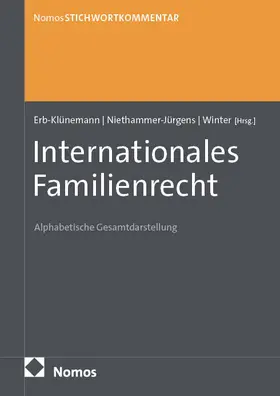 Winter / Erb-Klünemann / Niethammer-Jürgens |  StichwortKommentar Internationales Familienrecht | Buch |  Sack Fachmedien