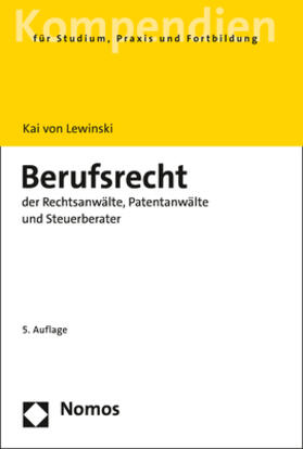 von Lewinski | Berufsrecht der Rechtsanwälte, Patentanwälte und Steuerberater | Buch | 978-3-8487-6180-7 | sack.de