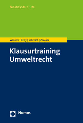 Winkler / Kelly / Schmidt |  Winkler, D: Klausurtraining Umweltrecht | Buch |  Sack Fachmedien