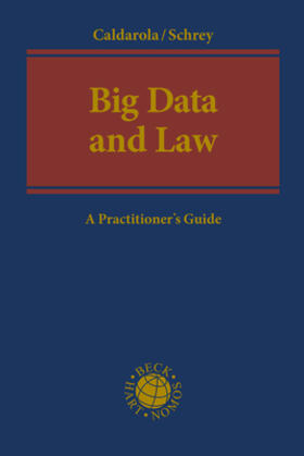 Caldarola / Schrey | Caldarola, M: Big Data and Law | Buch | 978-3-8487-6212-5 | sack.de