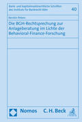 Peters |  Die BGH-Rechtsprechung zur Anlageberatung im Lichte der Behavioral-Finance-Forschung | Buch |  Sack Fachmedien