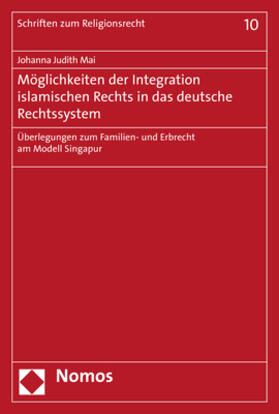 Mai | Möglichkeiten der Integration islamischen Rechts in das deutsche Rechtssystem | Buch | 978-3-8487-6228-6 | sack.de