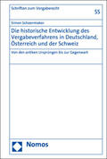 Schoenmaker |  Die historische Entwicklung des Vergabeverfahrens in Deutschland, Österreich und der Schweiz | Buch |  Sack Fachmedien