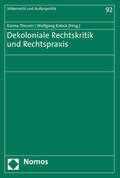 Kaleck / Theurer |  Dekoloniale Rechtskritik und Rechtspraxis | Buch |  Sack Fachmedien
