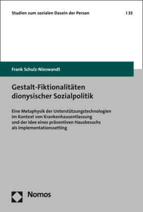 Schulz-Nieswandt |  Gestalt-Fiktionalitäten dionysischer Sozialpolitik | Buch |  Sack Fachmedien