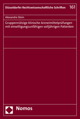 Stein | Gruppennützige klinische Arzneimittelprüfungen mit einwilligungsunfähigen volljährigen Patienten | Buch | 978-3-8487-6273-6 | sack.de