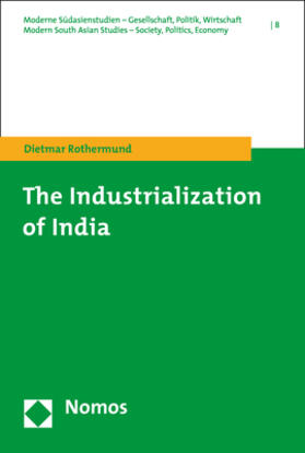 Rothermund | The Industrialization of India | Buch | 978-3-8487-6274-3 | sack.de