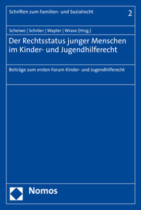 Scheiwe / Schröer / Wapler |  Rechtsstatus junger Menschen im Kinder- und Jugendhilferecht | Buch |  Sack Fachmedien