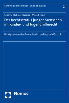 Scheiwe / Schröer / Wapler |  Rechtsstatus junger Menschen im Kinder- und Jugendhilferecht | Buch |  Sack Fachmedien