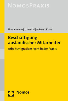 Timmermann / Uznanski / Mävers |  Beschäftigung ausländischer Mitarbeiter | Buch |  Sack Fachmedien